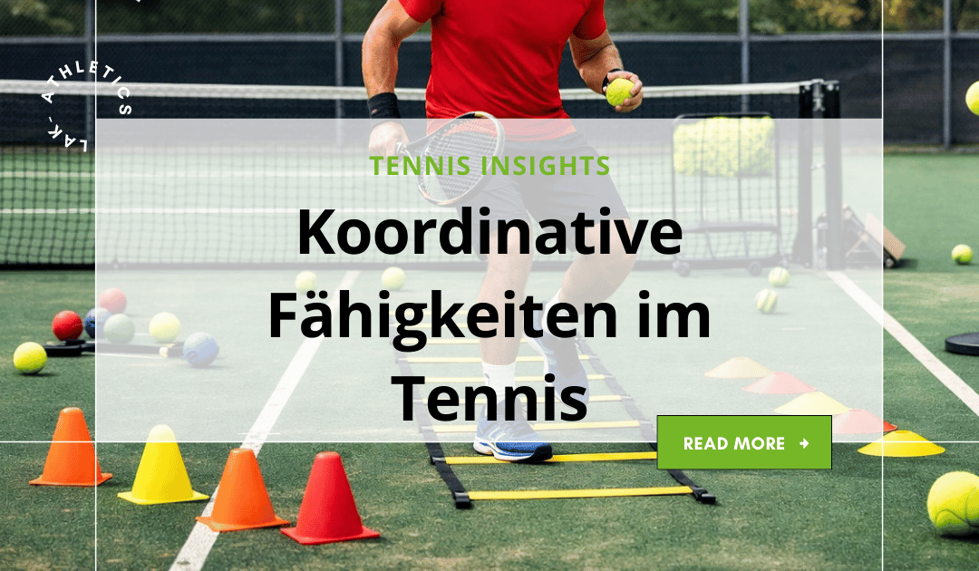 Koordinative Fähigkeiten im Tennis